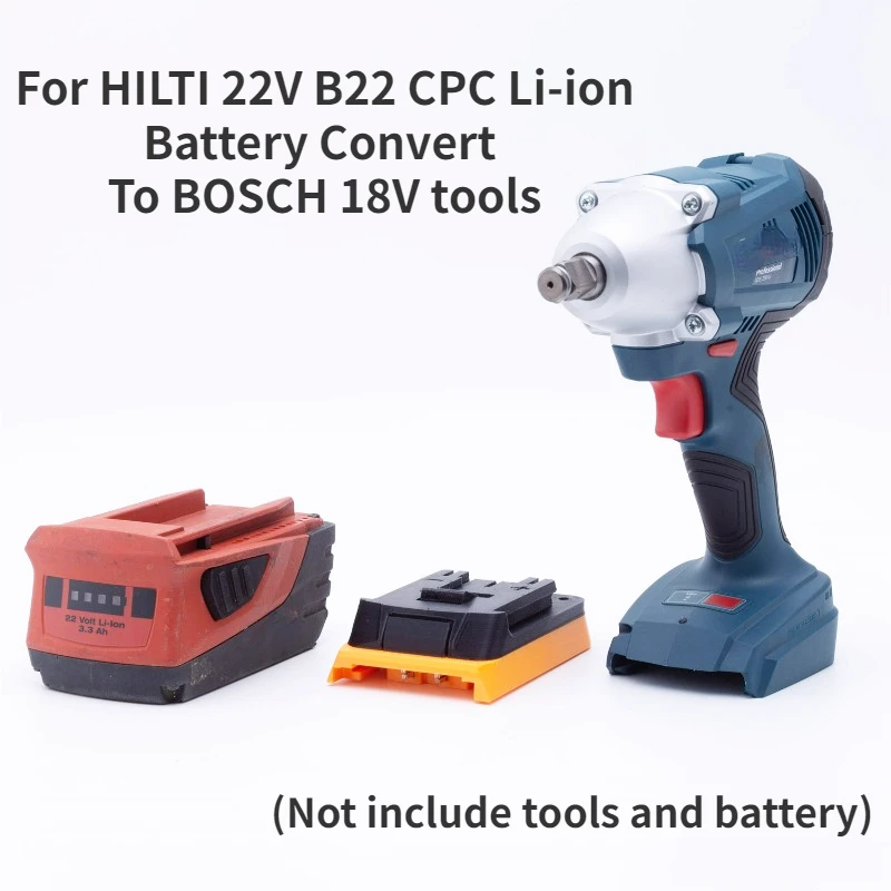 Адаптер для литий-ионного аккумулятора HILTI 22V B22 CPC Для беспроводных инструментов BOSCH 18V (не включает инструменты и аккумулятор)